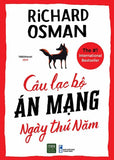 Cau Lac Bo An Mang Ngay Thu Nam - Tac Gia: Richard Osman - Book
