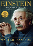Einstein Cuoc Doi Va Vu Tru - Tac Gia: Walter Isaacson - Book