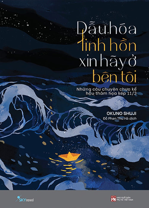 Dau Hoa Linh Hon Xin Hay O Ben Toi - Tac Gia: Okuno Shuji - Book