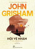 Hoi Ve Nhan - Tac Gia: John Grisham - Book
