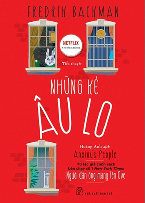 Nhung Ke Au Lo - Nguoi Dan Ong Mang Ten Ove - Tac Gia: Fredrik Backman - Book