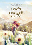Nguoi Luu Giu Ky Uc - Tac Gia: Yu Daeun - Book