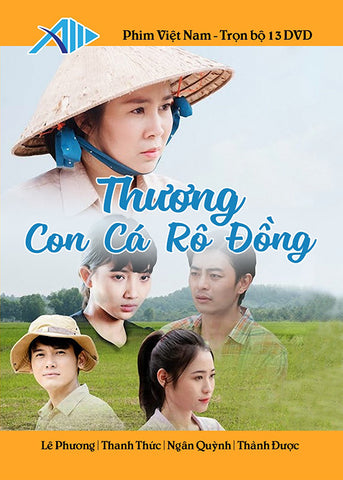Thuong Con Ca Ro Dong - Tron Bo 13 DVDs - Phim Mien Nam