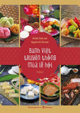 Banh Viet Truyen Thong Mua Le Hoi - Nhieu Tac Gia - Book