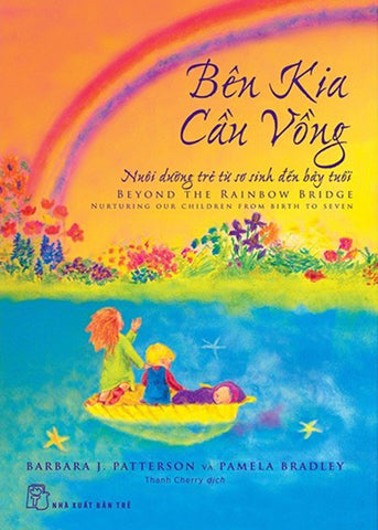 Ben Kia Cau Vong - Nuoi Duong Dua Tre Tu So Sinh Den Bay Tuoi - Book