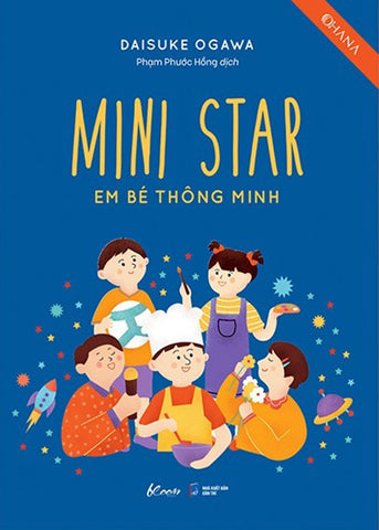 Mini Star - Em Be Thong Minh - Tac Gia: Daisuke Ogawa - Book