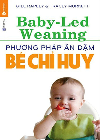Phuong Phap An Dam Be Chi Huy - Tac Gia: Gill Rapley, Tracey Murkett - Book