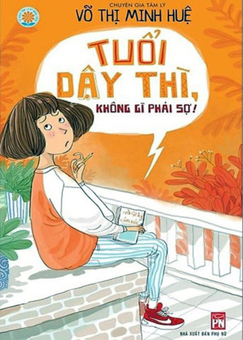 Tuoi Day Thi Khong Gi Phai So - Tac Gia: Vo Thi Minh Hue - Book