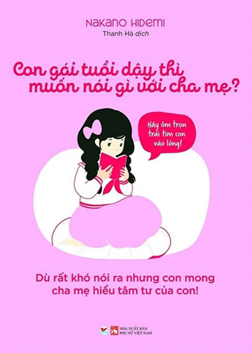 Con Gai Tuoi Day Thi Muon Noi Gi Voi Cha Me - Tac Gia: Nakano Hidemi - Book