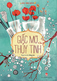 Hanh Trinh Bien Doi: Giac Mo Thuy Tinh - Tac Gia: Khoa Le - Book