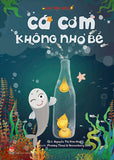 Hanh Trinh Bien Doi: Ca Com Khong Nho Be - Tac Gia: Nguyen Thi Kim Hoa - Book