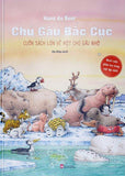 Chu Gau Bac Cuc - Cuon Sach Lon Ve Mot Chu Gau Nho - Tac Gia: Hans de Beer - Book