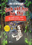 Sinh Vat Hoc Ky Thu - Bo Canh Cung, Nhen Va Nhung Nguoi Ban Khac - Tac Gia: Ira Semenyuk - Book