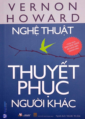 Nghe Thuat Thuyet Phuc Nguoi Khac - Tac Gia: Vernon Howard - Book