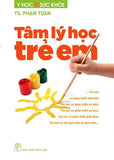 Tam Ly Hoc Tre Em - Tac Gia: TS Pham Toan - Book