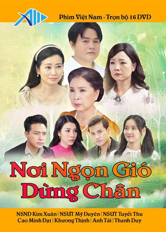 Noi Ngon Gio Dung Chan - Tron Bo 16 DVDs - Phim Mien Nam