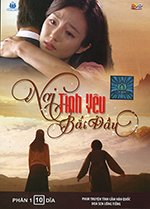 Noi Tinh Yeu Bat Dau - Phan 1 - 10 DVDs - Long Tieng