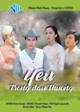 Yeu Trong Dau Thuong - Tron Bo 15 DVDs - Phim Mien Nam