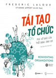 Tai Tao To Chuc - Tac Gia: Frederic Laloux - Book