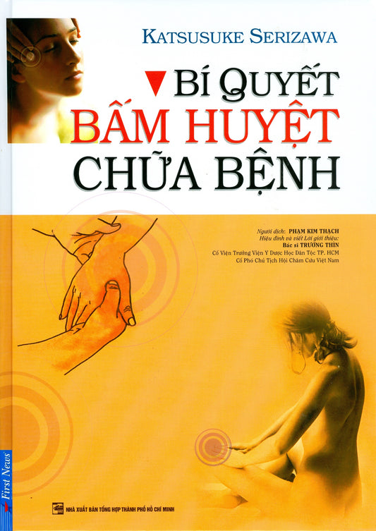 Bi Quyet Bam Huyet Chua Benh - Tac Gia: Katsusuke Serizawa - Book