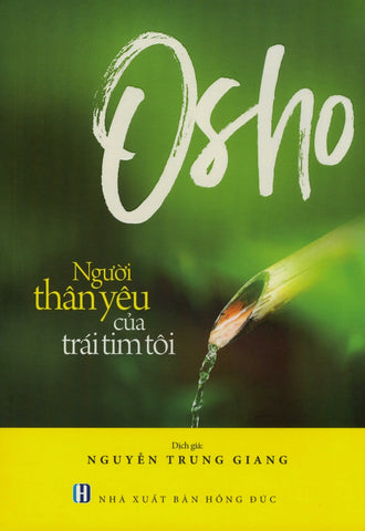 Nguoi Than Yeu Cua Trai Tim Toi - Tac Gia: Osho - Book